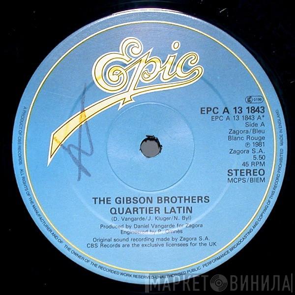 Gibson Brothers - Quartier Latin