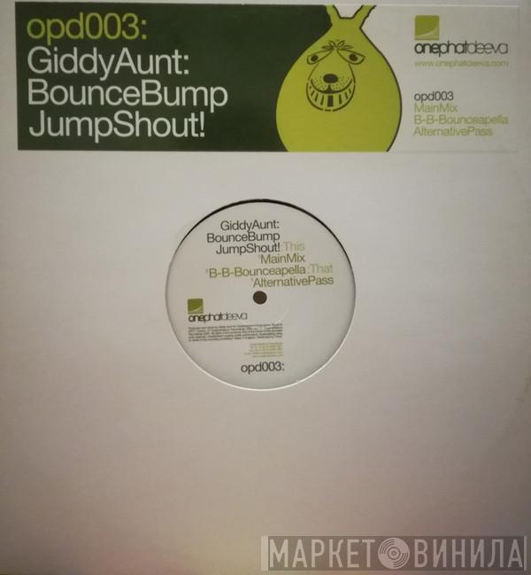 Giddy Aunt - BounceBumpJumpShout!