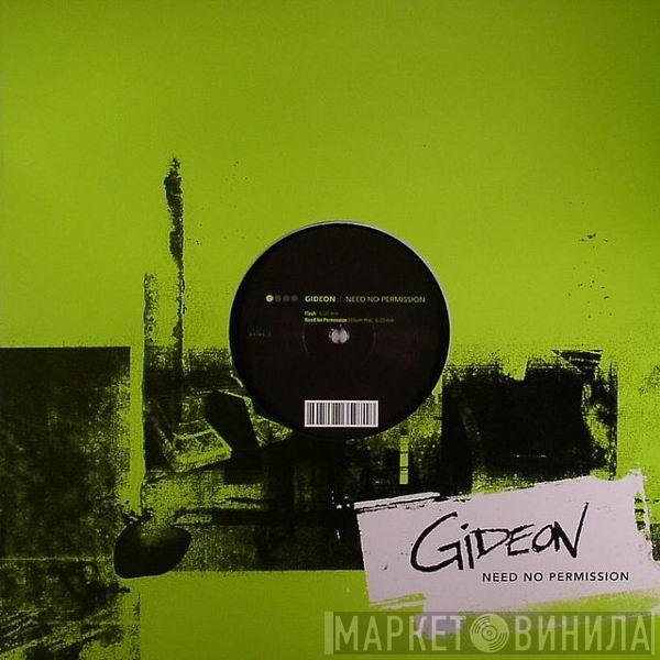 Gideon  - Need No Permission - Part 1