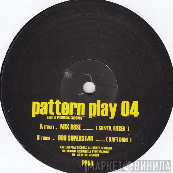 Gieger, Silver, Kaft Dunt - Pattern Play 04