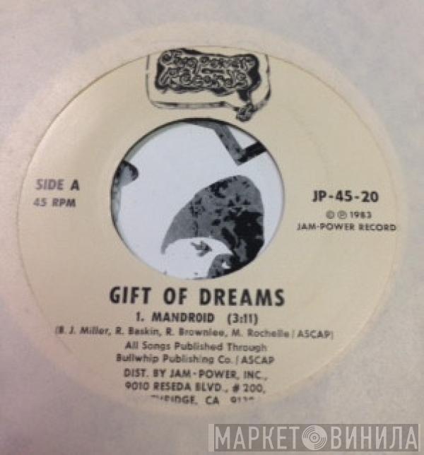  Gift Of Dreams  - Mandroid / I Found A Lover
