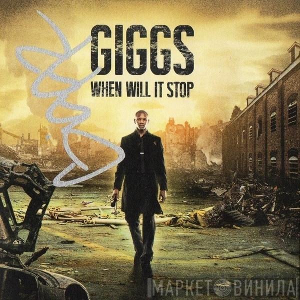 Giggs  - When Will It Stop