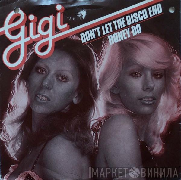 Gigi  - Don't Let The Disco End / Honey Do