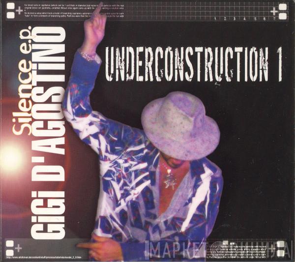  Gigi D'Agostino  - Silence E.P. Underconstruction 1