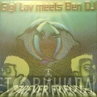 Gigi Lav, Ben DJ - Forever Friends