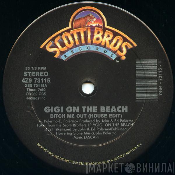 Gigi On The Beach - Bitch Me Out