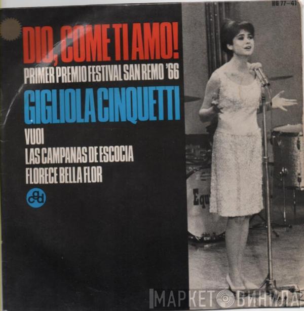 Gigliola Cinquetti - Dio, Come Ti Amo! / Vuoi / Las Campanas De Escocia / Florece Bella Flor