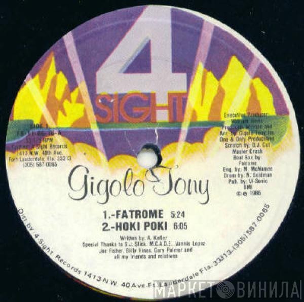 Gigolo Tony - Fatrome / Hoki Poki