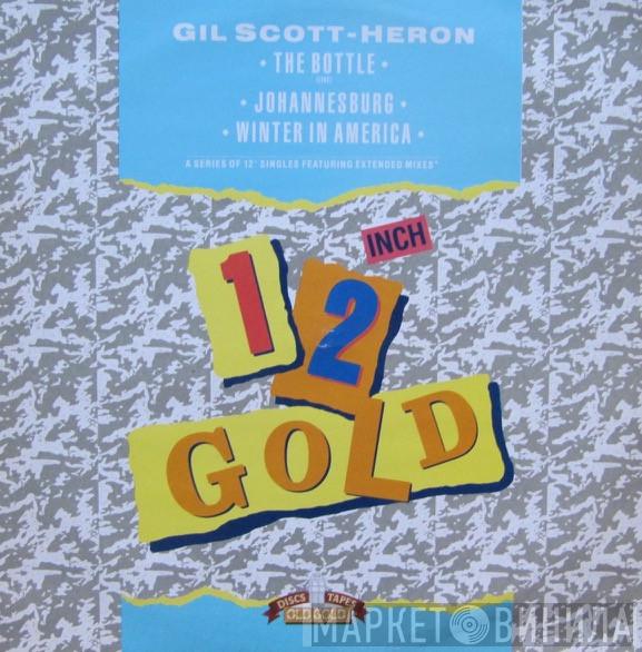  Gil Scott-Heron  - The Bottle (Live) / Johannesburg / Winter In America