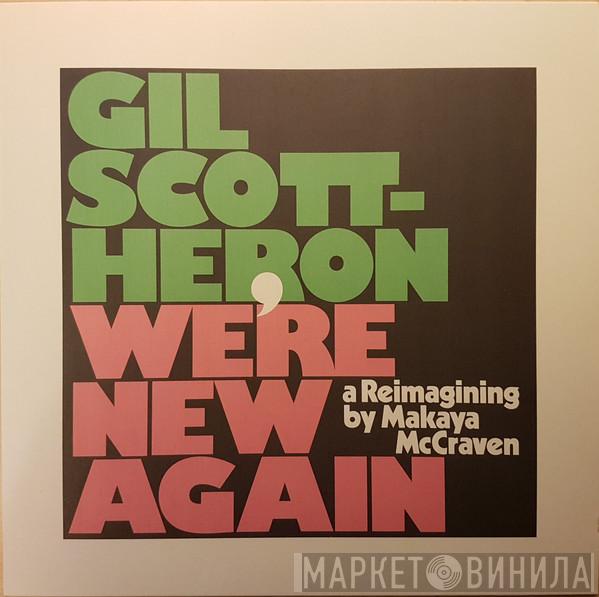 Gil Scott-Heron, Makaya McCraven - We're New Again (A Reimagining By Makaya McCraven)