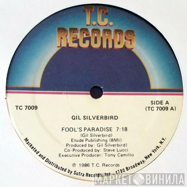  Gil Silverbird  - Fool's Paradise