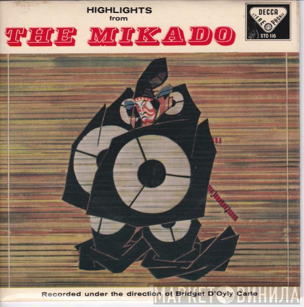 - Gilbert & Sullivan , D'Oyly Carte Opera Company , The New Symphony Orchestra Of London  Isidore Godfrey  - Highlights From The Mikado