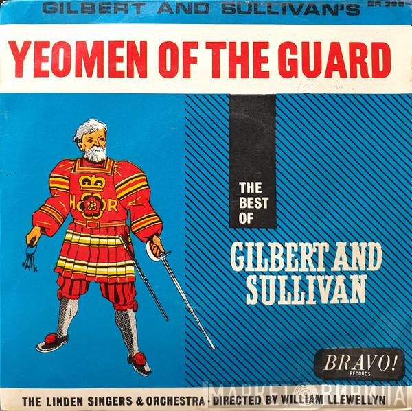 Gilbert & Sullivan, The Linden Singers And Players, William Llewellyn - The Yeomen Of The Guard