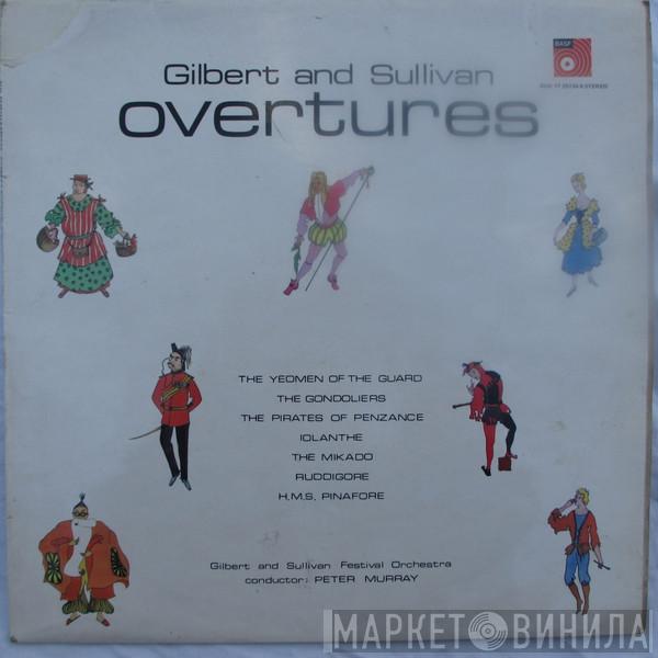 Gilbert And Sullivan Festival Orchestra - Gilbert And Sullivan Overtures