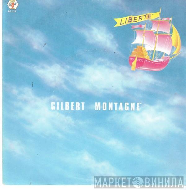 Gilbert Montagné - Liberté