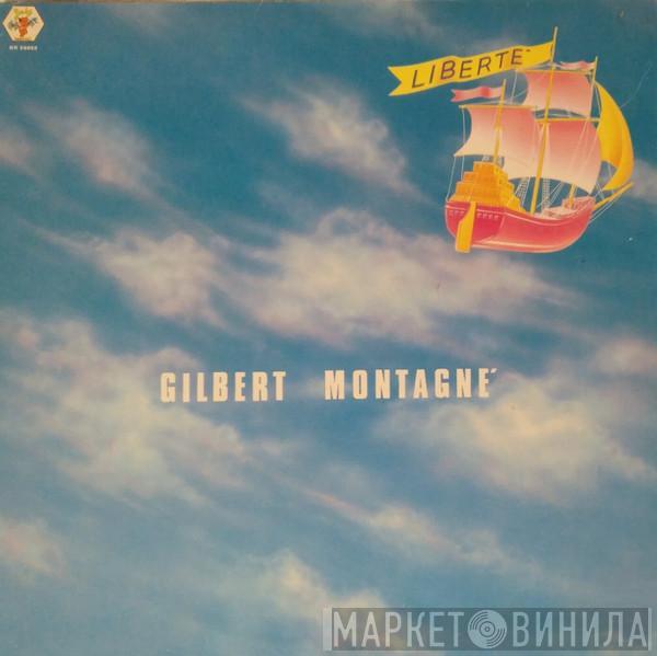 Gilbert Montagné - Liberté