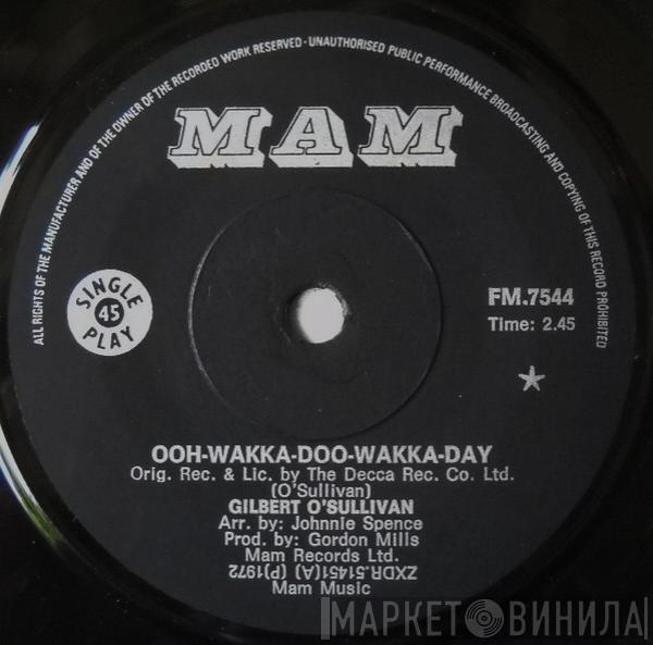  Gilbert O'Sullivan  - Ooh-Wakka-Doo-Wakka-Day / But I'm Not