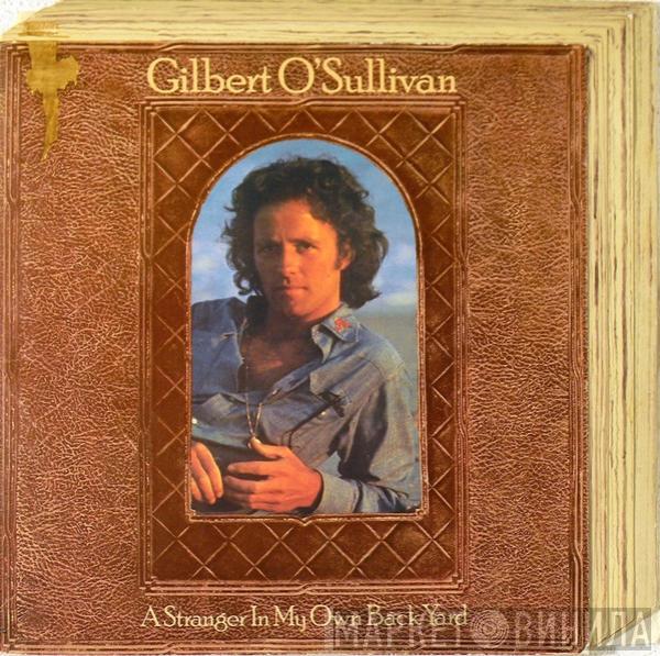 Gilbert O'Sullivan - A Stranger In My Own Back Yard