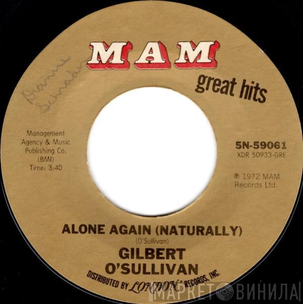 Gilbert O'Sullivan - Alone Again (Naturally) / Out Of The Question