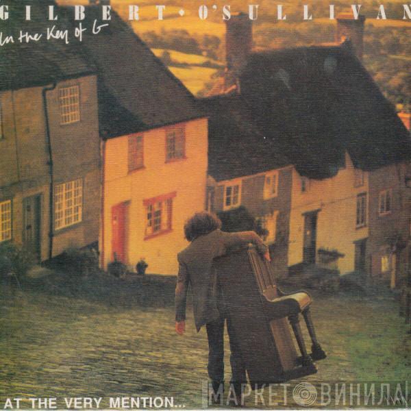 Gilbert O'Sullivan - At The Very Mention...