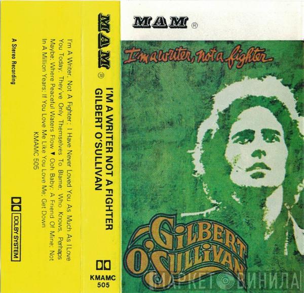Gilbert O'Sullivan - I'm A Writer, Not A Fighter