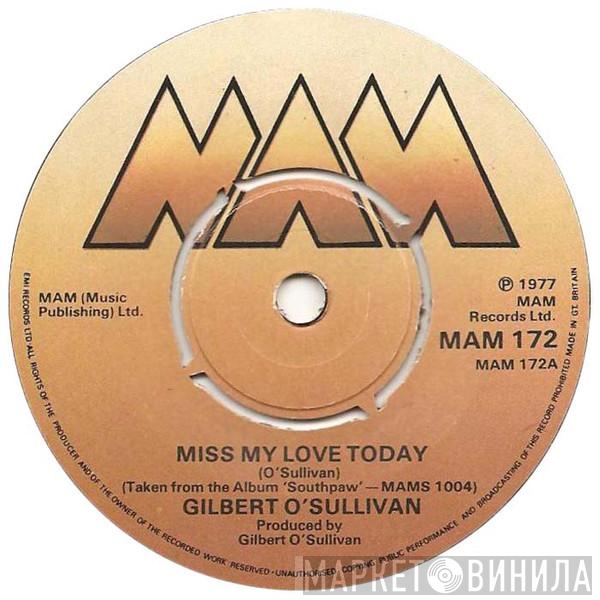 Gilbert O'Sullivan - Miss My Love Today