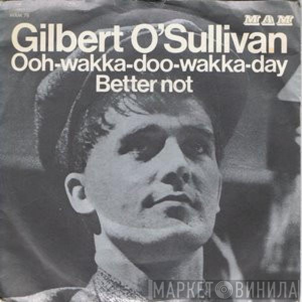  Gilbert O'Sullivan  - Ooh-Wakka-Doo-Wakka-Day