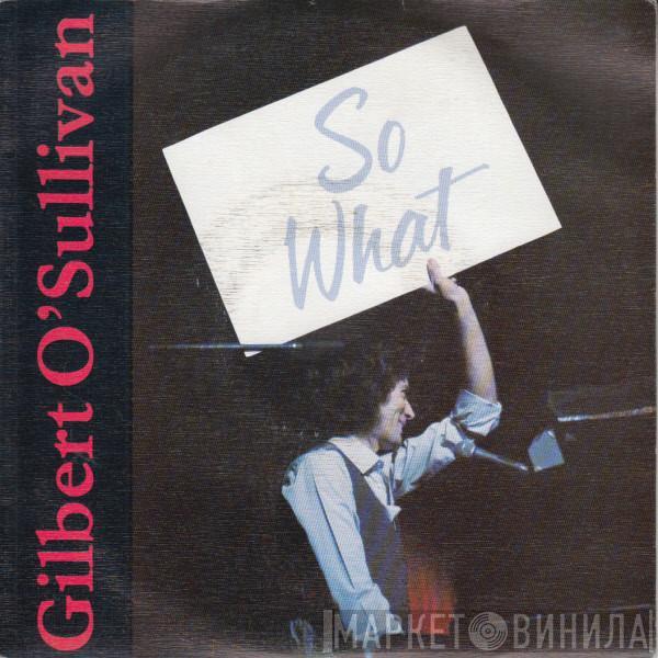 Gilbert O'Sullivan - So What