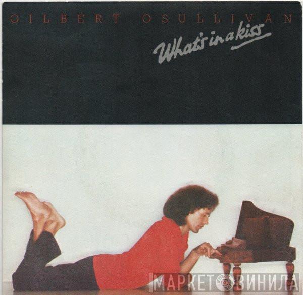 Gilbert O'Sullivan - What's In A Kiss