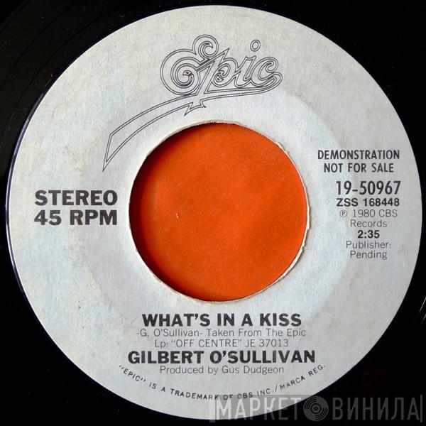  Gilbert O'Sullivan  - What's In A Kiss