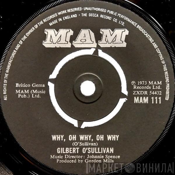 Gilbert O'Sullivan - Why, Oh Why, Oh Why