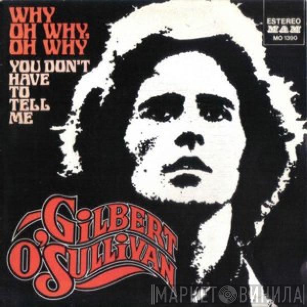 Gilbert O'Sullivan - Why, Oh Why, Oh Why