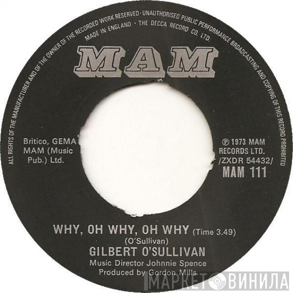 Gilbert O'Sullivan - Why, Oh Why, Oh Why