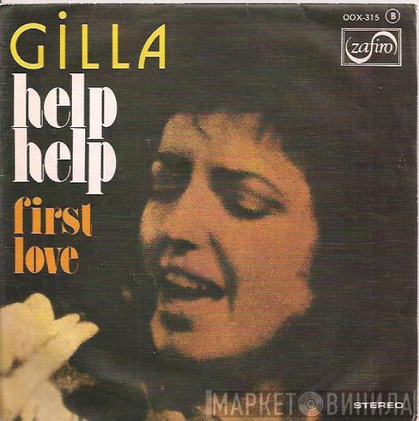  Gilla  - Help, Help / First Love
