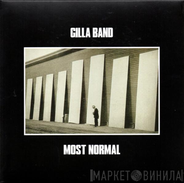 Gilla Band - Most Normal