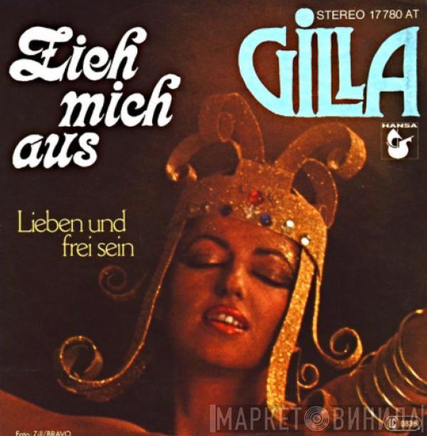 Gilla - Zieh Mich Aus