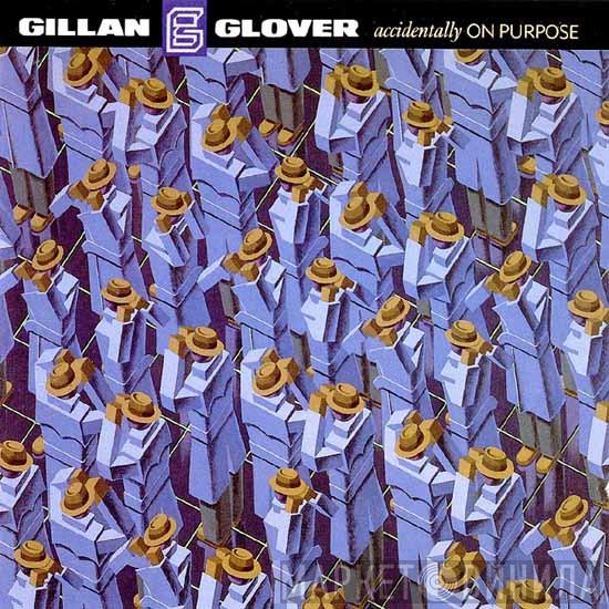 Gillan & Glover - Accidentally On Purpose