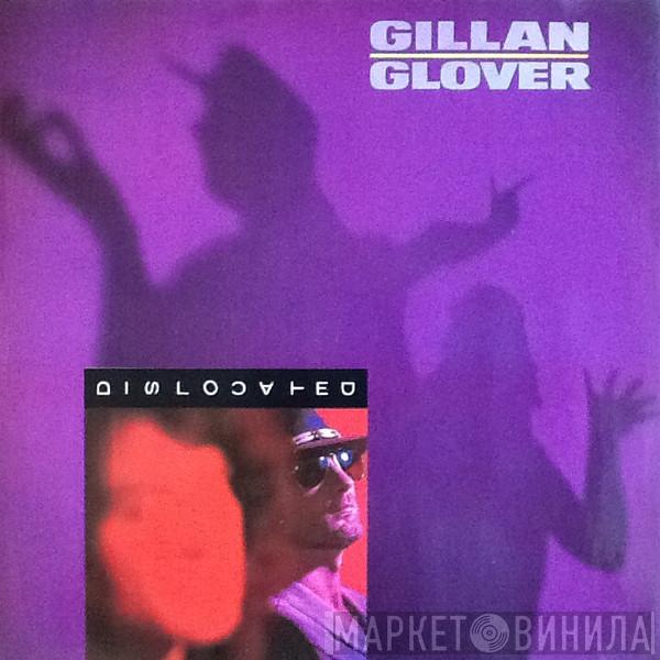Gillan & Glover  - Dislocated