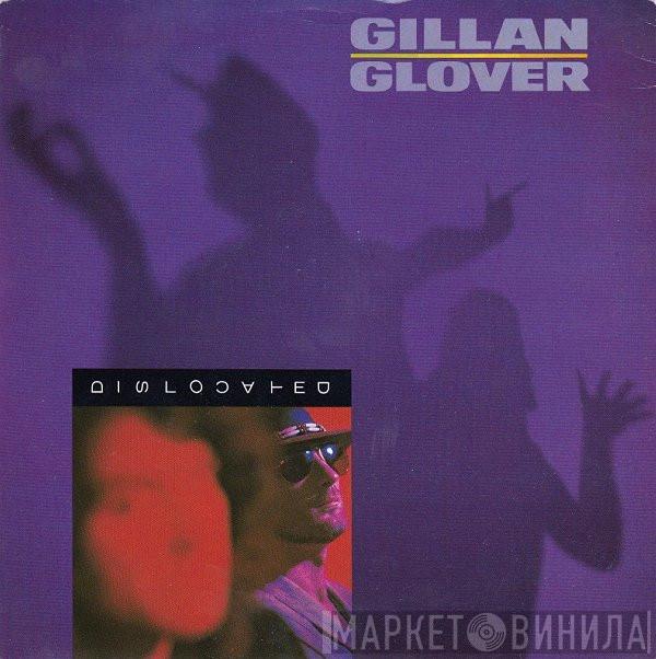 Gillan & Glover - Dislocated