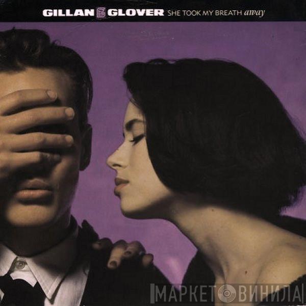 Gillan & Glover - She Took My Breath Away