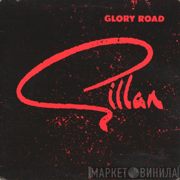  Gillan  - Glory Road