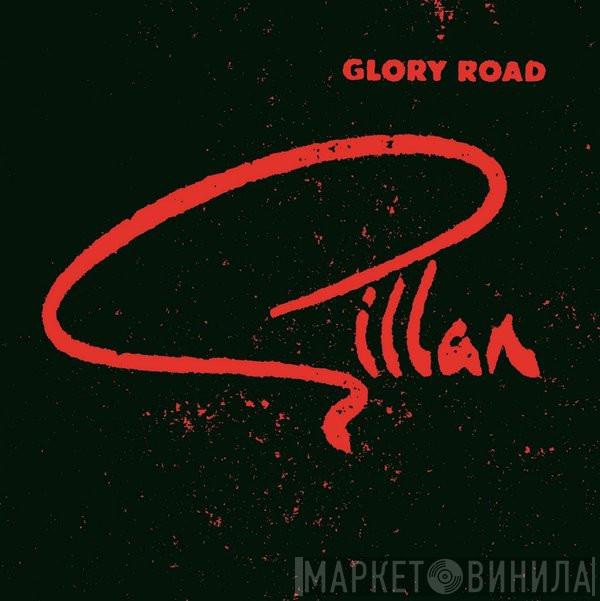 Gillan - Glory Road