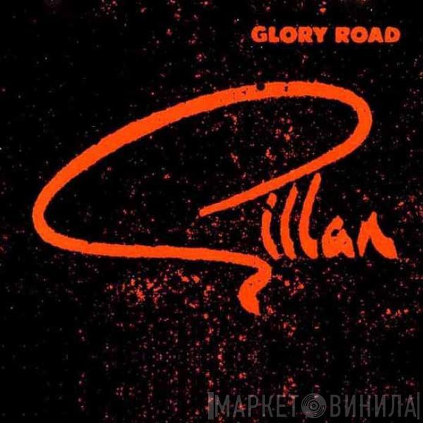 Gillan - Glory Road