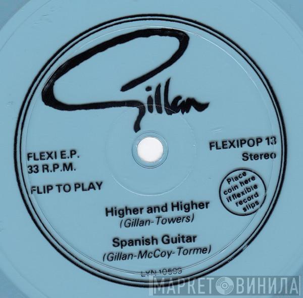 Gillan - Higher And Higher / Spanish Guitar