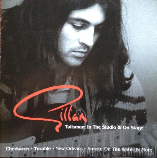 Gillan - Talisman: In The Studio & On Stage