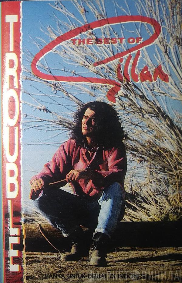  Gillan  - Trouble - The Best Of Gillan