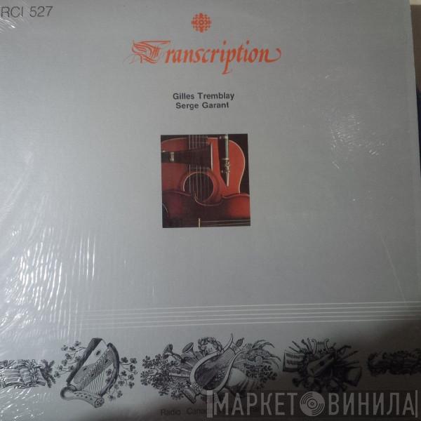 Gilles Tremblay, Serge Garant - Gilles Tremblay / Serge Garant