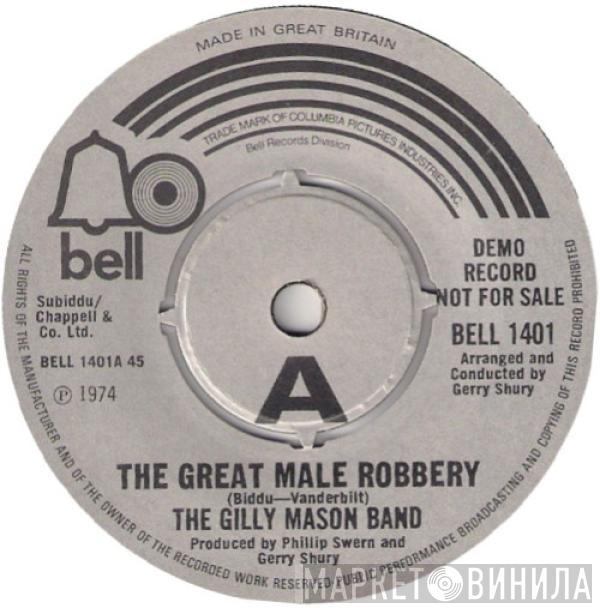 Gilly Mason Band - The Great Male Robbery