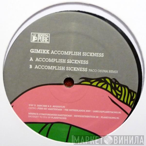 Gimikk - Accomplish Sickness