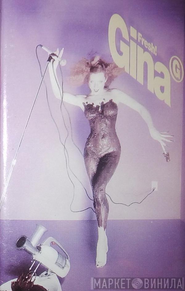  Gina G  - Fresh!